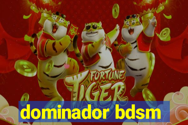 dominador bdsm